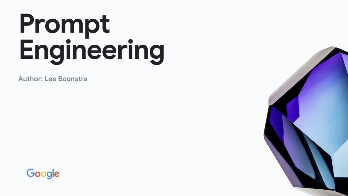 谷歌《Prompt Engineering》提示词工程白皮书(PDF文件)